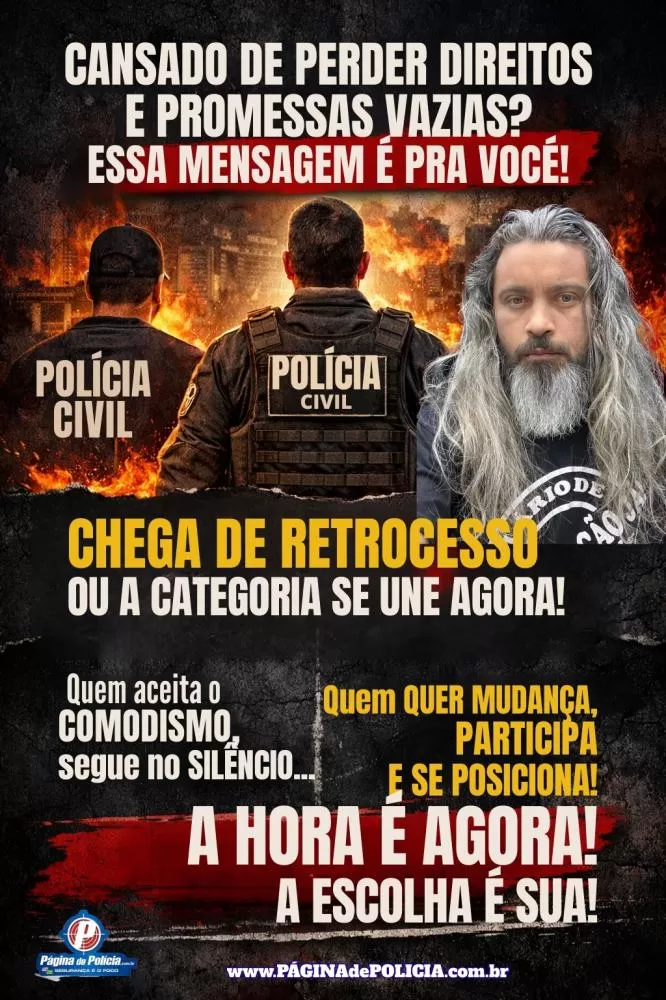 A hora da mudança na Polícia Civil é agora