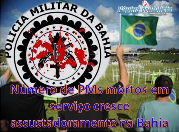 Número de PMs mortos em serviço aumentou 700% na Bahia