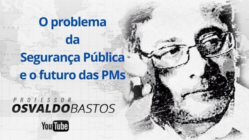 O Problema da Segurança Pública e o Futuro das PMs