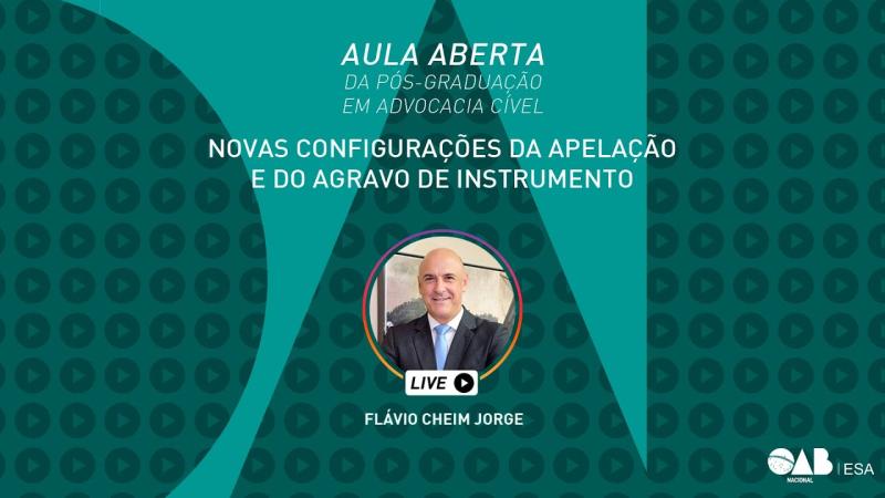 Aula aberta - 19/05/2022 - Pós-Graduação em Advocacia Cível - Prof. Flávio Cheim Jorge