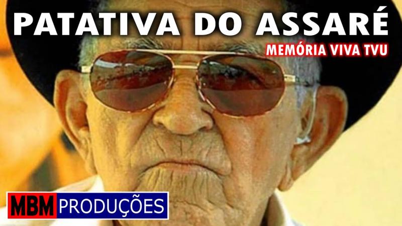 PATATIVA DO ASSARÉ - MEMÓRIA VIVA TVU
