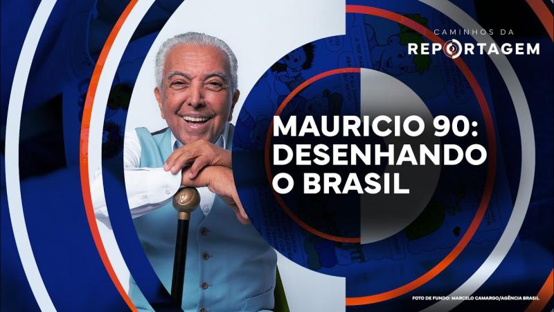Caminhos da Reportagem | Mauricio 90: desenhando o Brasil