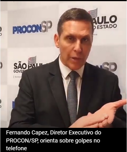 Fernando Capez, Diretor Executivo do PROCON/SP, orienta sobre golpes no telefone