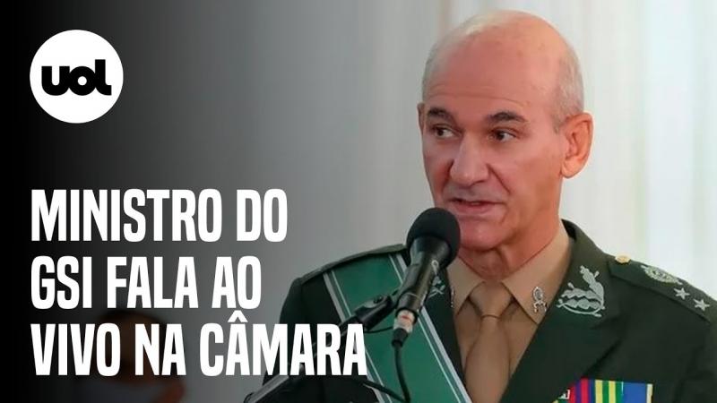 Ministro do GSI ao vivo: General Amaro fala na Câmara sobre os ataques do 8/1 em Brasília