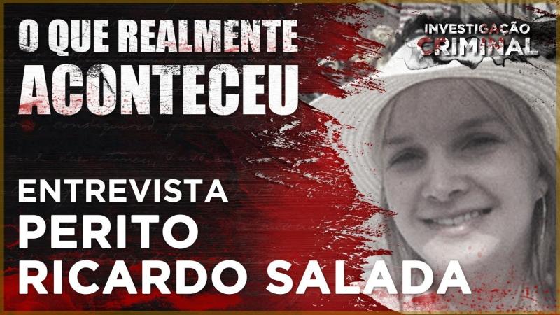 ELIZE MATSUNAGA - ENTREVISTA PERITO - O QUE REALMENTE ACONTECEU - INVESTIGAÇÃO CRIMINAL