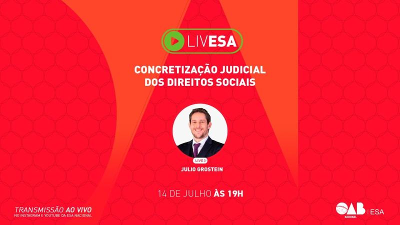 Live 14/07/2022 - Concretização Judicial dos Direitos Sociais - Prof. Julio Grostein