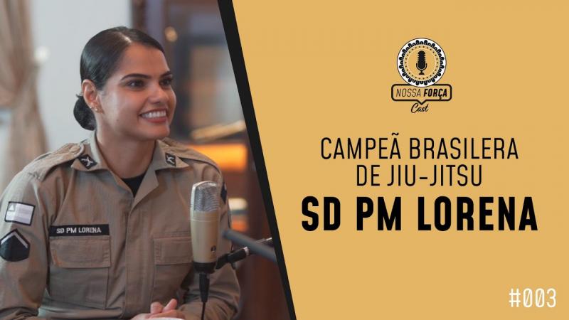 SOLDADO PM CAMPEÃ BRASILEIRA DE JIU-JITSU - NOSSA FORÇA #003