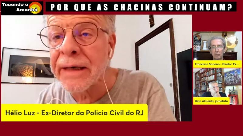 POR QUE AS CHACINAS CONTINUAM - com Hélio Luz / 27-05-2022