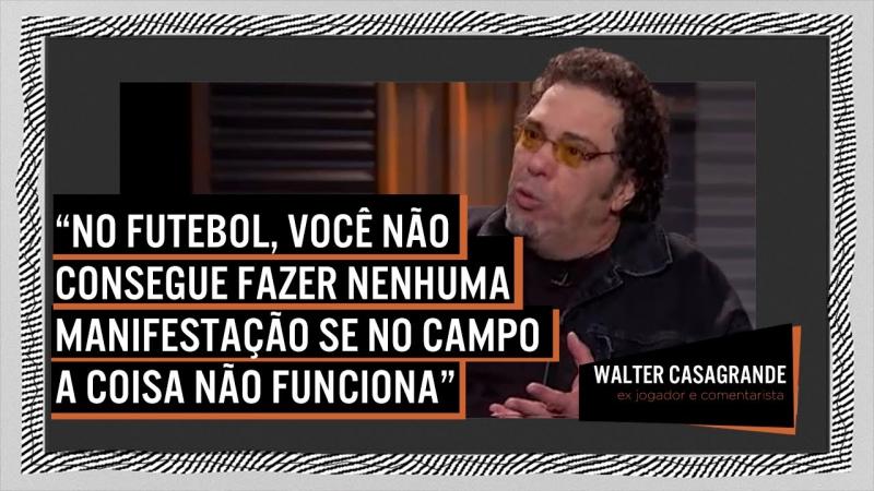 Walter Casagrande | Provoca | 15/11/2022