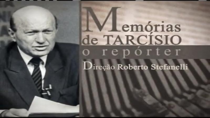 Memórias de Tarcísio Holanda- O Repórter [2014]