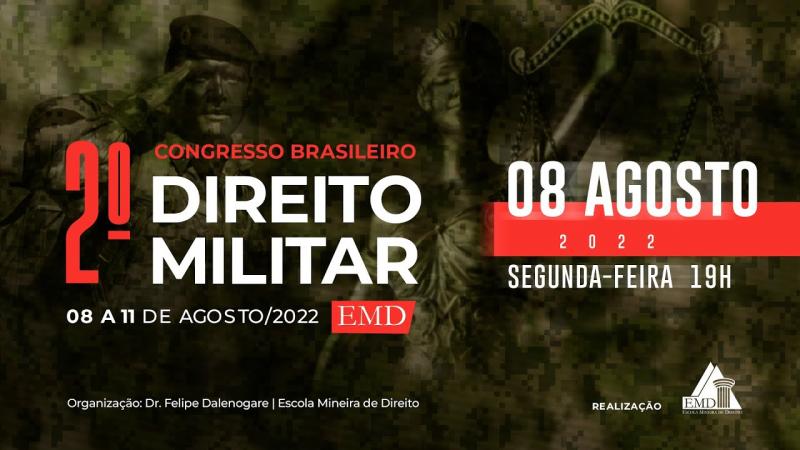2º Congresso Direito Militar - Escola Mineira de Direito