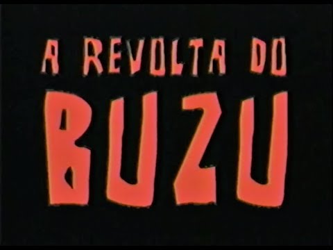A REVOLTA DO BUZU l Documentário completo de Carlos Pronzato