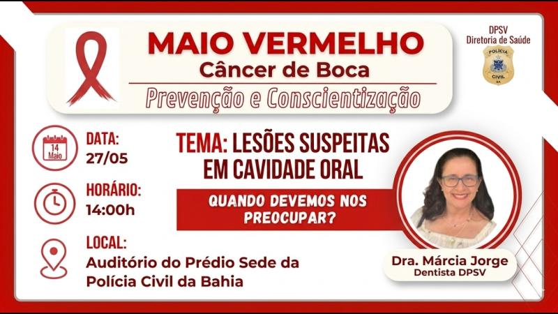 ACADEPOL-BA | Maio Vermelho: Prevenção e Conscientização do Câncer de Boca
