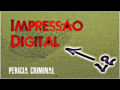 Impressão Digital - Perícia Criminal 