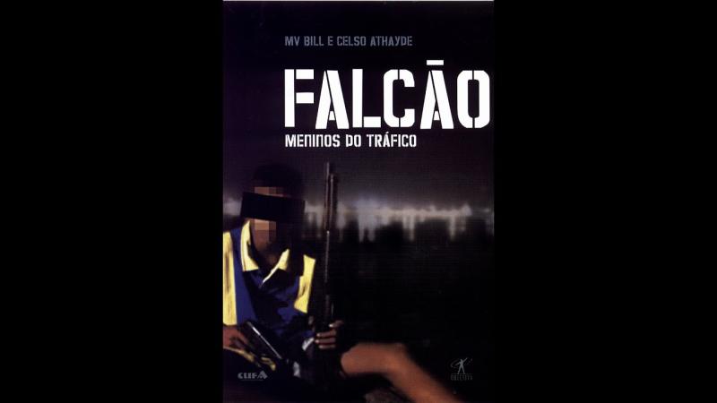 Documentario Falcão - Meninos do Tráfico