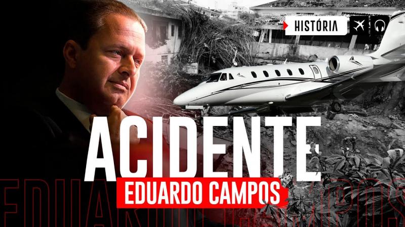O Acidente com o Avião de Eduardo Campos | EP. 838