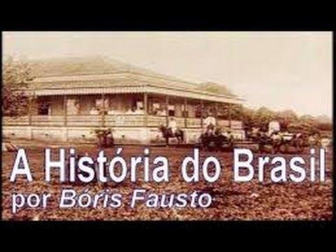 História do Brasil (Boris Fausto) – Documentário