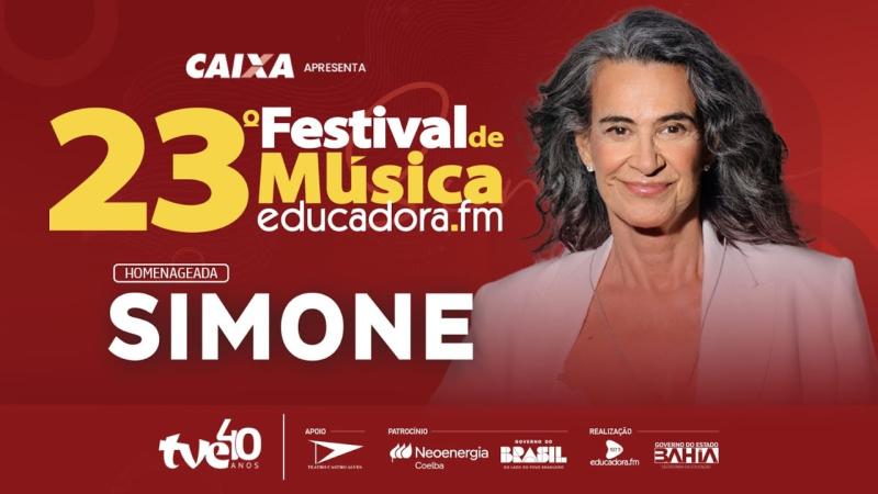 23º FESTIVAL DE MÚSICA EDUCADORA FM: SIMONE AO VIVO | TVE BAHIA 07/12/2025