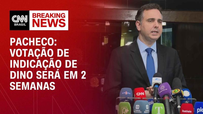 Pacheco: Votação de indicação de Dino será em 2 semanas 