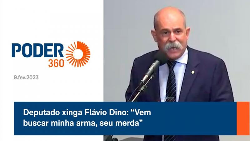 Deputado xinga Flávio Dino “Vem buscar minha arma, seu merda”