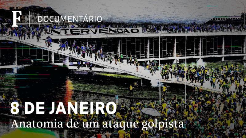 8 DE JANEIRO: Anatomia de um Ataque Golpista