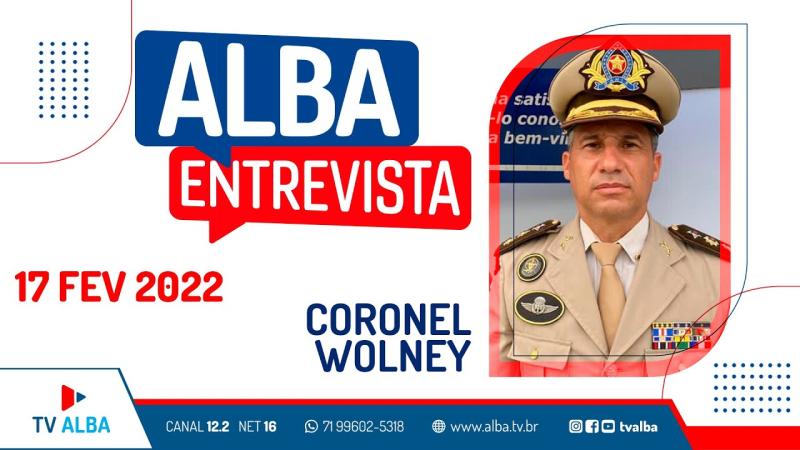 ALBA Entrevista - Comandante do GRAER, Coronel PM Wolney Anderson (17/02/2022)