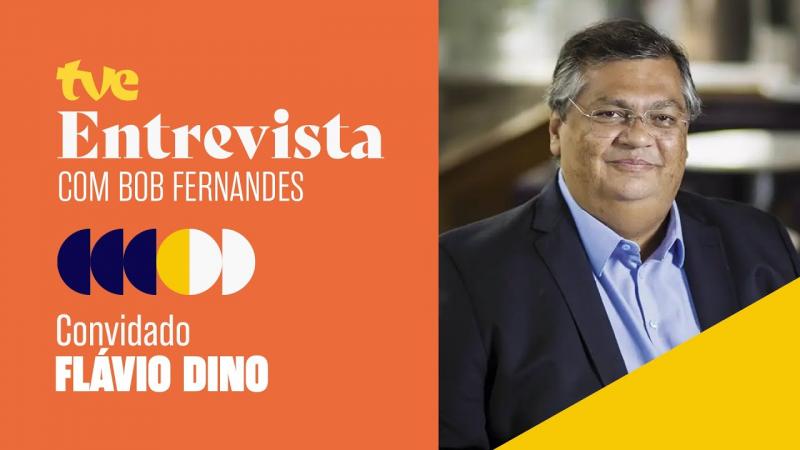 FLÁVIO DINO NO TVE ENTREVISTA COM BOB FERNANDES | 29/12/2022