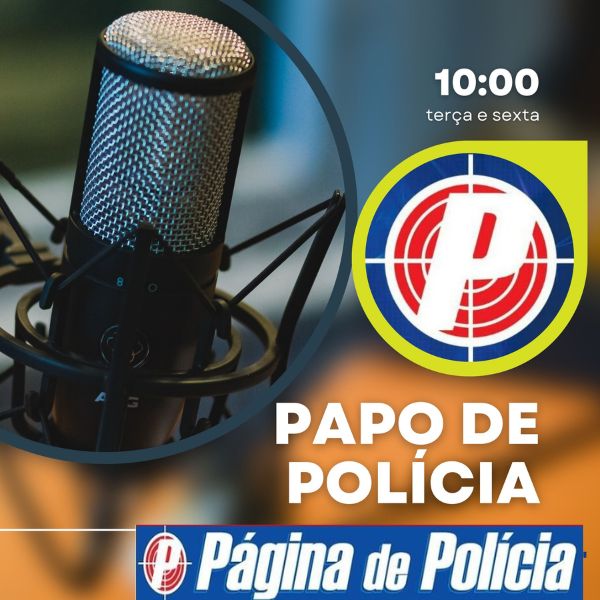 PAPO DE POLÍCIA